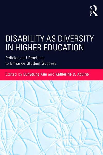 Disability as Diversity in Higher Education