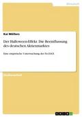 Der Halloween-Effekt. Die Beeinflussung des deutsc