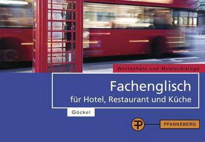 Fachenglisch für Hotel, Restaurant und Küche, Wortschatz und Musterdialoge