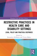 Restrictive Practices in Health Care and Disability Settings