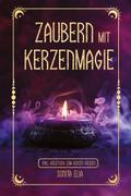 Zaubern mit Kerzenmagie