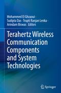 Terahertz Wireless Communication Components and System Technologies