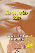 No me hagas daño