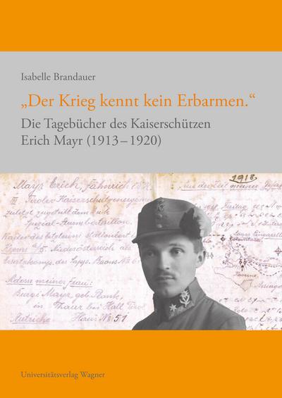 ’Der Krieg kennt kein Erbarmen.’