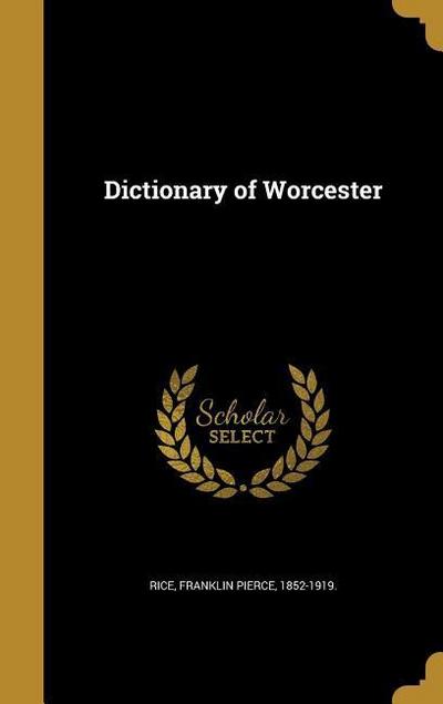 DICT OF WORCESTER