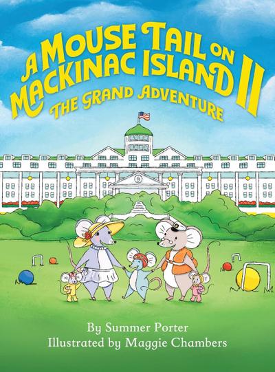 A Mouse Tail on Mackinac Island - Book 2