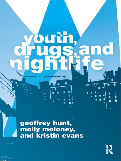Youth, Drugs, and Nightlife