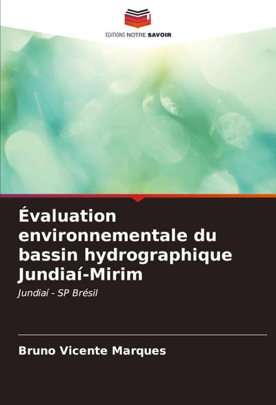 Évaluation environnementale du bassin hydrographique Jundiaí-Mirim