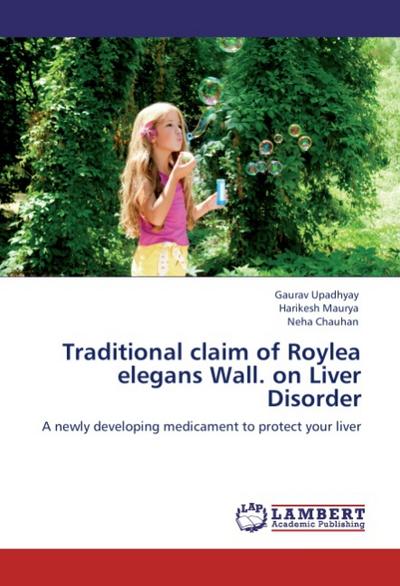 Traditional claim of Roylea elegans Wall.on Liver Disorder