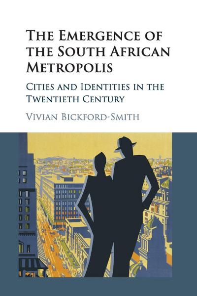 The Emergence of the South African Metropolis