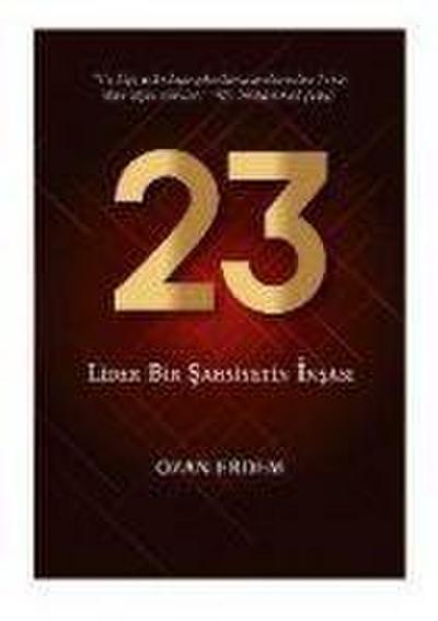 23 - Lider Bir Sahsiyetin Insasi