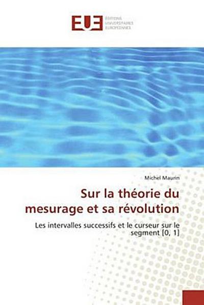 Sur la théorie du mesurage et sa révolution