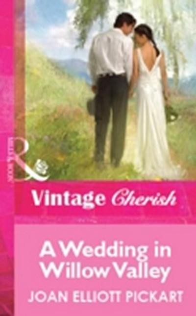 Wedding In Willow Valley