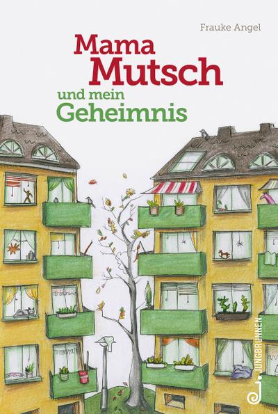 Mama Mutsch und mein Geheimnis