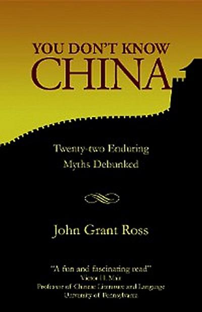 You Don’t Know China