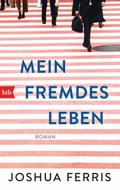 Mein fremdes Leben