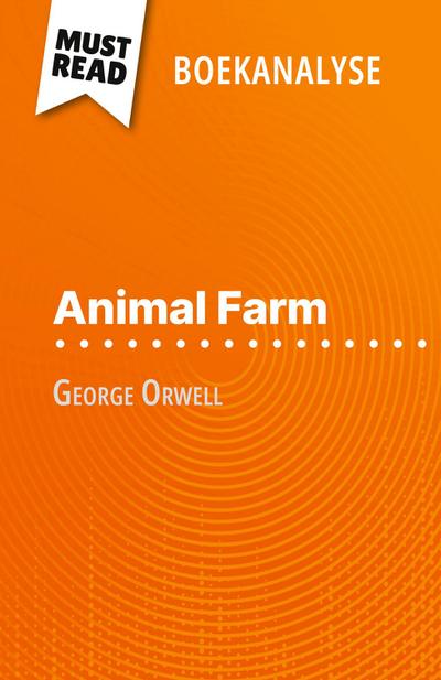 Animal Farm van George Orwell (Boekanalyse)