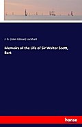 Memoirs of the Life of Sir Walter Scott, Bart