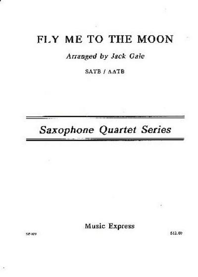 Fly me to the moonfor 4 saxophones (SATB/AATB)