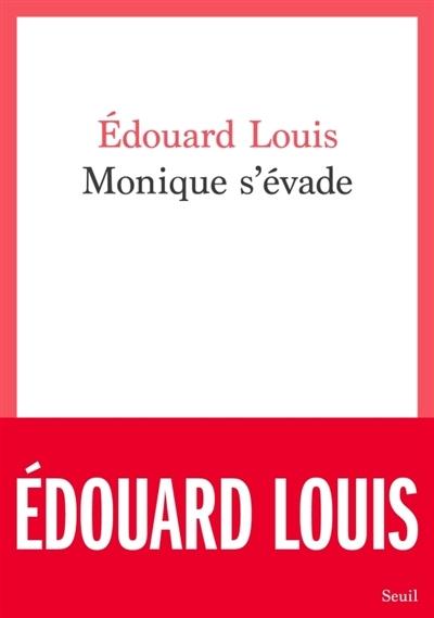 Monique s’évade