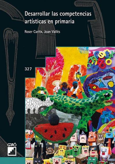 DESARROLLAR LAS COMPETENCIAS ARTISTICAS EN PRIMARIA