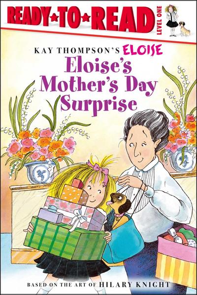Eloise’s Mother’s Day Surprise