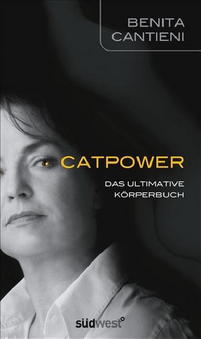 Catpower: Das ultimative Körperbuch