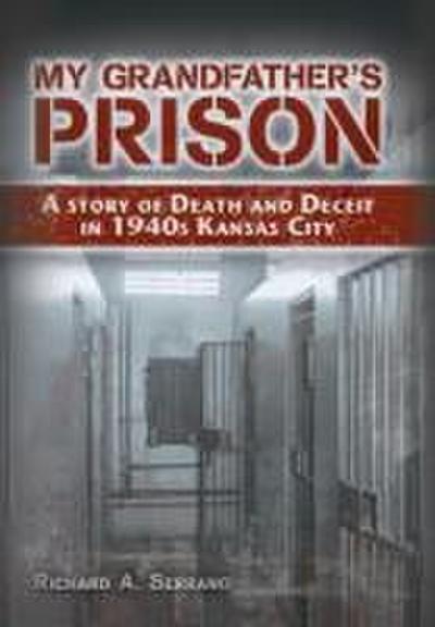 My Grandfather’s Prison
