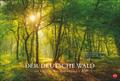 Der deutsche Wald - Ein literarischer Spaziergang Kalender 2027