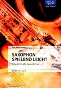 Saxophon spielend leicht Band A (Teil 1 und 2)Schule für alle Saxophone