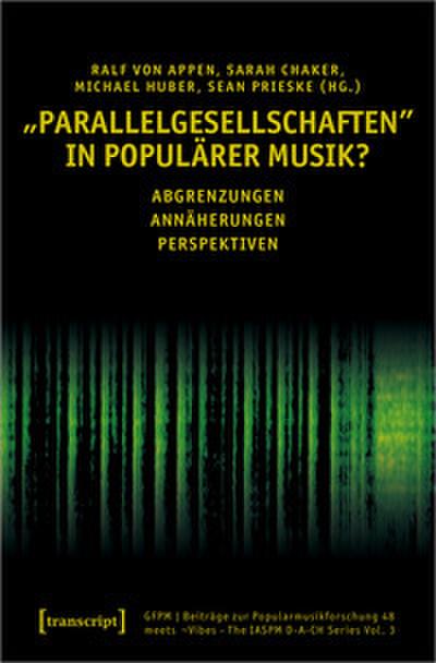 ’Parallelgesellschaften’ in populärer Musik?