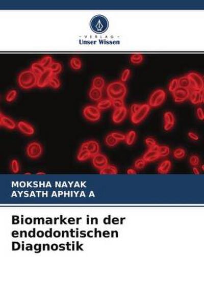 Biomarker in der endodontischen Diagnostik
