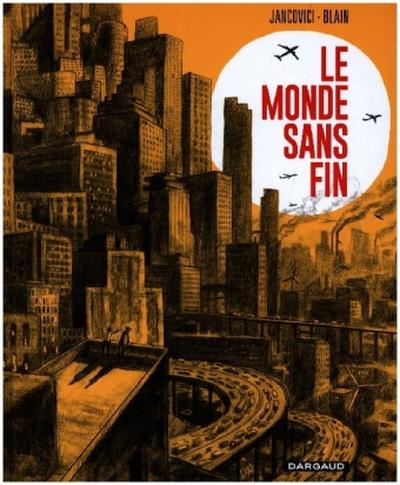 Le Monde sans fin, miracle énergétique et dérive climatique