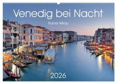 Venedig bei Nacht 2026 (Wandkalender 2026 DIN A2 quer), CALVENDO Monatskalender