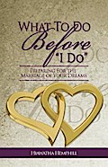 What To Do Before, "I Do"