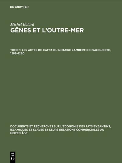 Les actes de Caffa du notaire Lamberto di Sambuceto, 1289–1290