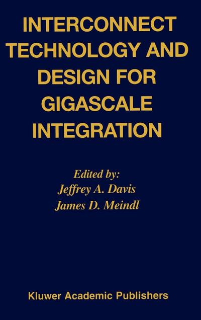 Interconnect Technology and Design for Gigascale Integration