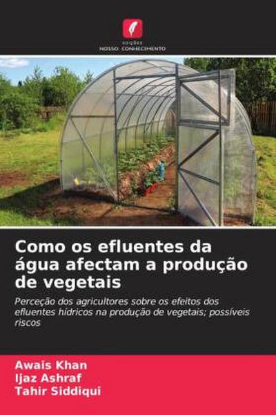Como os efluentes da água afectam a produção de vegetais