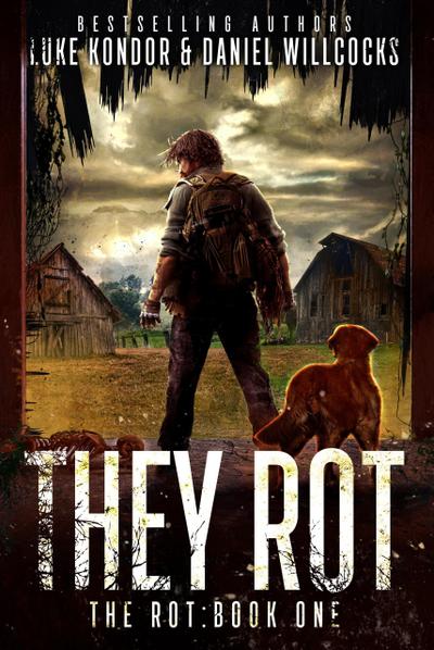 They Rot (The Rot, #1)