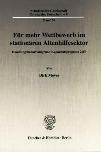 Für mehr Wettbewerb im stationären Altenhilfesektor.