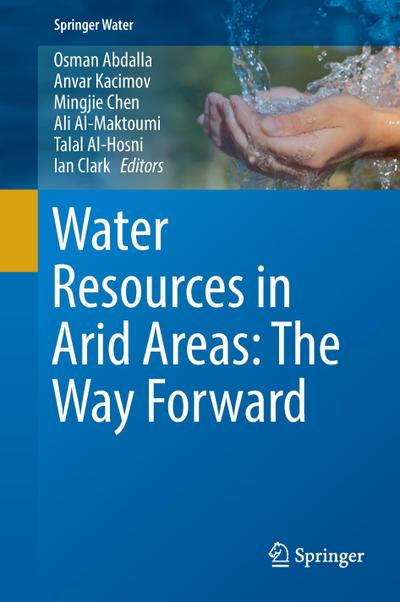 Water Resources in Arid Areas: The Way Forward