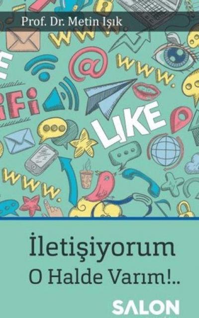 Iletisiyorum O Halde Varim..