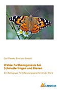 Wahre Parthenogenesis bei Schmetterlingen und Bien