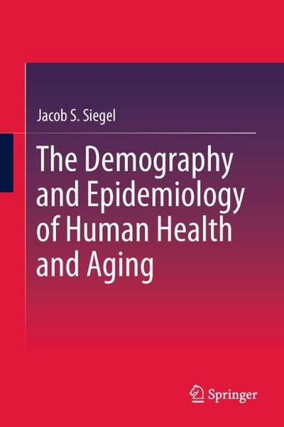 The Demography and Epidemiology of Human Health and Aging