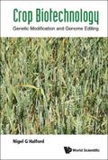 CROP BIOTECHNOLOGY: GENETIC MODIFICATION AND GENOME EDITING