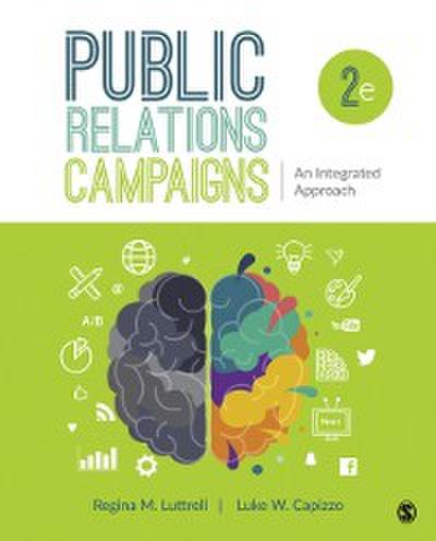Public Relations Campaigns : An Integrated Approach