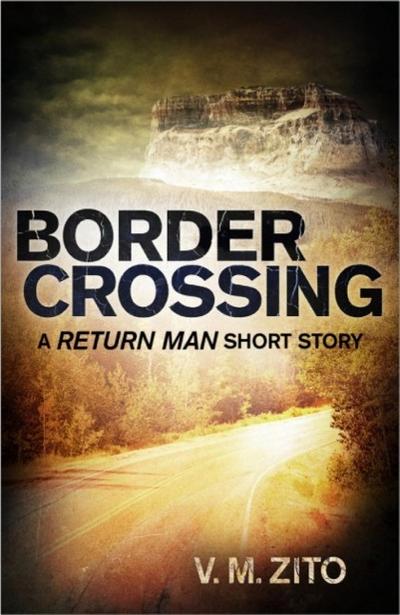 Border Crossing: A Return Man Short Story