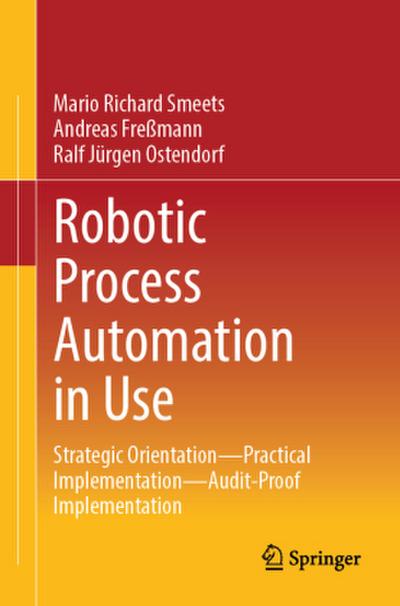 Robotic Process Automation in Use