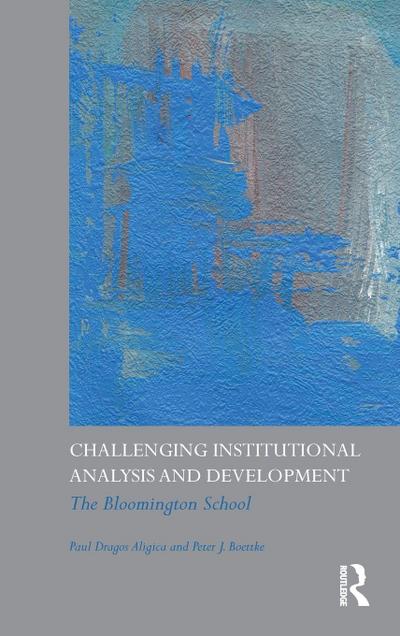 Challenging Institutional Analysis and Development