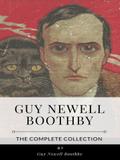 Guy Newell Boothby – The Complete Collection